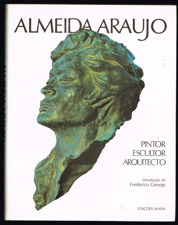ALMEIDA ARAUJO pintor, escultor, arquitecto